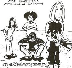 Mecha Messiah : Mechanized Mecha Messiah : Mechanized